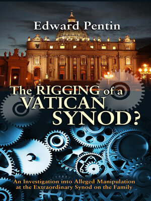 cover image of The Rigging of a Vatican Synod?
